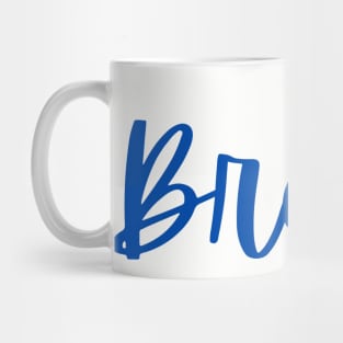 Bravo! Mug